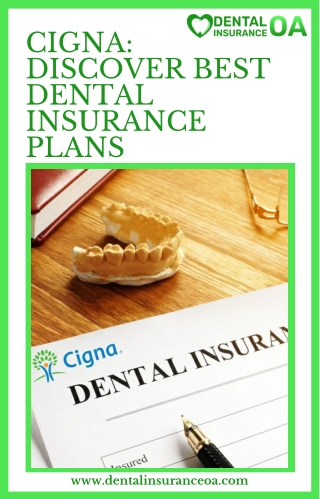 Find the Perfect Dental Insurance with Cigna: Affordable and Trustworthy