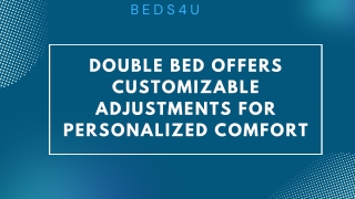 Double Bed Offers Customizable Adjustments for Personalized Comfort