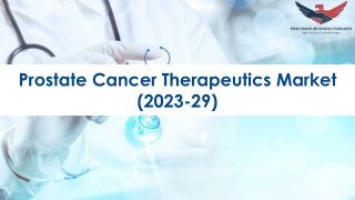 Prostate Cancer Therapeutics Market Size, Growth and Research Report 2029.