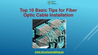 Top 10 Basic Tips for Fiber Optic Cable Installation