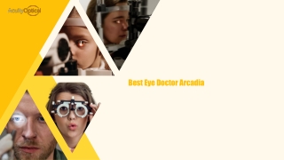 Post-Treatment Eye Care With The Best Eye Doctor Arcadia Team