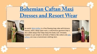 Bohemian Caftan Maxi Dresses and Resort Wear