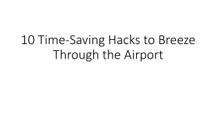 10 Time-Saving Hacks to Breeze Through the Airport