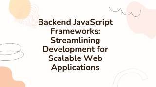 Backend JavaScript Frameworks Streamlining Development for Scalable Web Applications