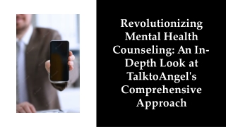 revolutionizing-mental-health-counseling-an-in-depth-look-at-talktoangels-comprehensive-approach