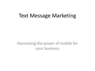 Launching a Successful SMS Launching a S& Mobile Campaign