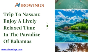 Book Flights to Nassau with us.