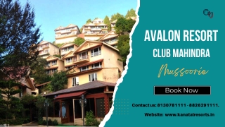 Avalon Resort Club Mahindra Mussoorie | Corporate Offsite in Mussoorie