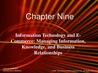Information Technology and E-Commerce: Managing Information, Knowledge, and Business Relationships