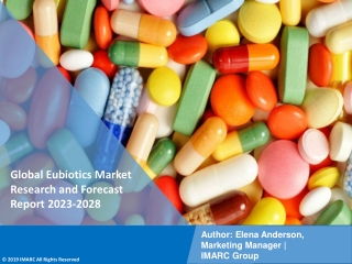 Eubiotics Market Research and Forecast Report 2023-2028