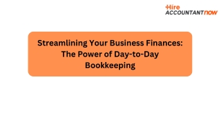 Streamlining Your Business Finances The Power of Day-to-Day Bookkeeping