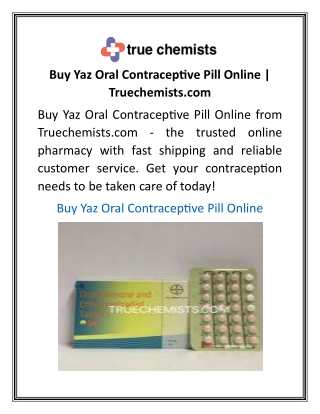 Buy Yaz Oral Contraceptive Pill Online  Truechemists.com