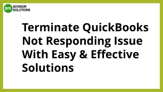 Easy Methods To Resolve QuickBooks Not Responding