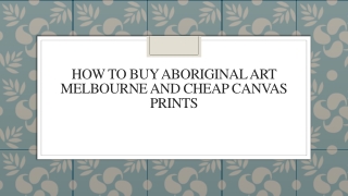 How To Buy Aboriginal Art Melbourne And Cheap Canvas Prints