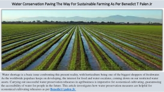 Water Conservation Paving The Way For Sustainable Farming As Per Benedict T Pale