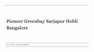 Pioneer Greenbay Sarjapur Hobli Bangalore - PDF