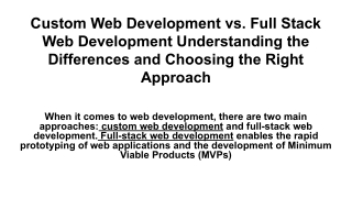 Custom Web Development vs. Full Stack Web Development Understanding the Differences and Choosing the Right Approach