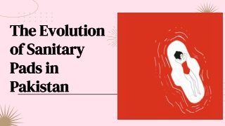 The Evolution of Sanitary Pads in Pakistan