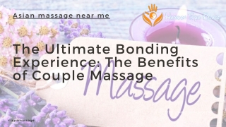 The Ultimate Bonding Experience The Benefits of Couple Massage