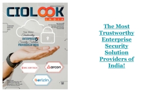 The Most Trustworthy Enterprise Security Solution Providers of India!