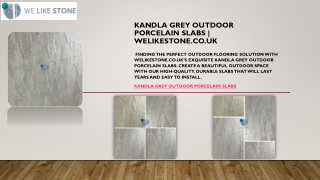 Kandla Grey Outdoor Porcelain Slabs | Welikestone.co.uk