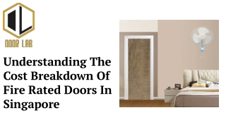 Understanding The Cost Breakdown Of Fire Rated Doors In Singapore