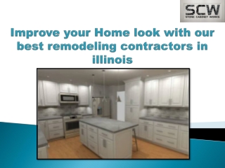 Improve your Home look with our best remodeling contractors in illinois