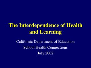 The Interdependence of Health and Learning
