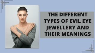 The Different Types of Evil Eye Jewellery and Their Meanings