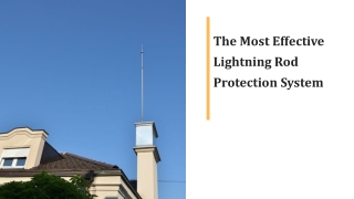 The Most Effective Lightning Rod Protection System