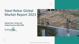 Steel Rebar Market Research 2023-2032 – Outlook, Overview