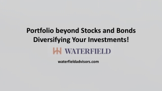Portfolio beyond Stocks and Bonds Diversifying Your Investments!