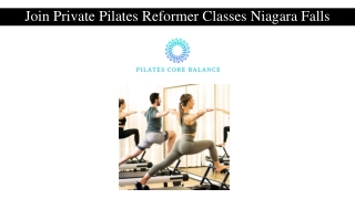 Join Private Pilates Reformer Classes Niagara Falls