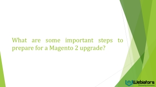 What are some important steps to prepare for a Magento 2 upgrade?