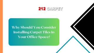 Why Should You Consider Installing Carpet Tiles In Your Office Space