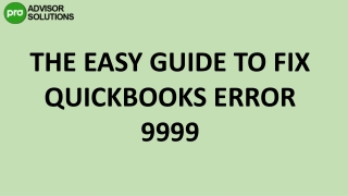 A Quick And Easy Method To Resolve QuickBooks Error 9999