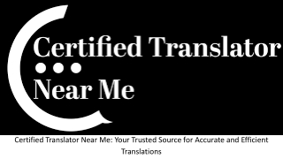 Certified Translator Near Me Your Trusted Source for Accurate and Efficient Translations (2)