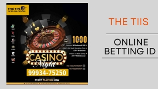 Online Betting Id | THE TIIS | 9993475250