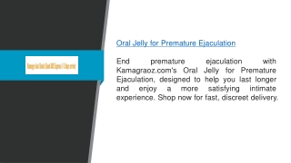 Oral Jelly For Premature Ejaculation  Kamagraoz.com