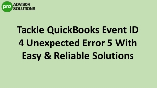 Easy And Quick Methods To Fix QuickBooks Event ID 4 Unexpected Error 5