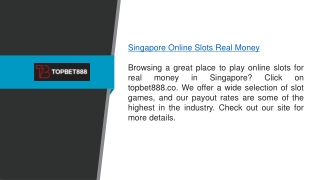 Singapore Online Slots Real Money topbet888.co
