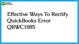 Quick Solutions To Rectify QuickBooks Error QBWC1085