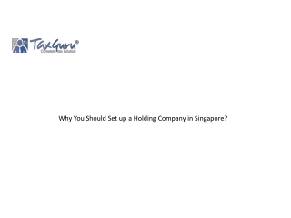 Why You Should Set up a Holding Company in Singapore