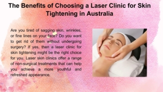 The Benefits of Choosing a Laser Clinic for Skin Tightening in Australia