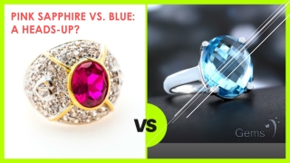 Pink Sapphire vs Blue  A Heads-Up