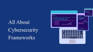 All About Cybersecurity Frameworks