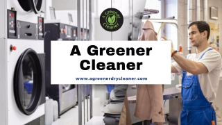 Professional Dry Cleaning in Saint John's - A Greener Cleaner