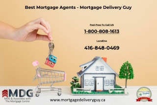 Best Mortgage Agents - Mortgage Delivery Guy