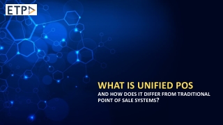 What is Unified POS and how does it differ from traditional point of sale systems