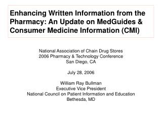 Enhancing Written Information from the Pharmacy: An Update on MedGuides &amp; Consumer Medicine Information (CMI)